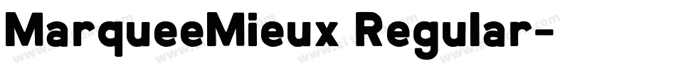 MarqueeMieux Regular字体转换